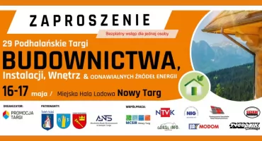 29. Podhalańskie Targi Budownictwa i Odnawialnych Źródeł Energii 