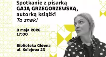 Spotkanie z Gają Grzegorzewską w Nowym Targu. Promocja książki „To znak!”