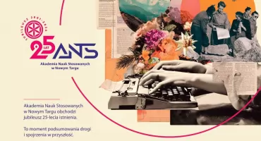 25 lat rozwoju i innowacji – Jubileusz Akademii Nauk Stosowanych w Nowym Targu
