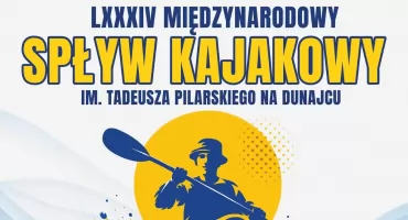 LXXXIV Międzynarodowy Spływ Kajakowy na Dunajcu wystartuje w Nowym Targu