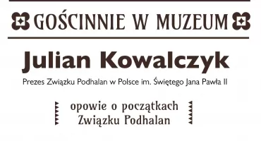 Początki Związku Podhalan tematem spotkania w Muzeum Podhalańskim