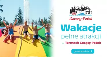 Wakacje w Termach Gorący Potok. Sprawdź harmonogram atrakcji na każdy dzień tygodnia