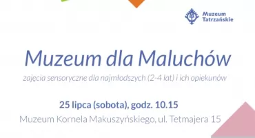 Muzeum dla Maluchów - zajęcia sensoryczne dla najmłodszych (2-4 lat) i ich opiekunów