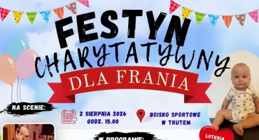 Festyn charytatywny dla Frania w Trutem - muzyka, sport i wspólne pomaganie