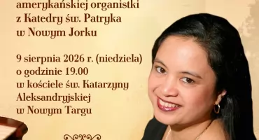 Jennifer Pascual wystąpi w Nowym Targu - światowej klasy organistka z Nowego Jorku zagra w kościele św. Katarzyny