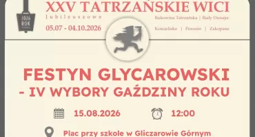 Gliczarów Górny zaprasza na wielkie święto. Przed nami Festyn Gliczarowski i wybory Gazdziny Roku