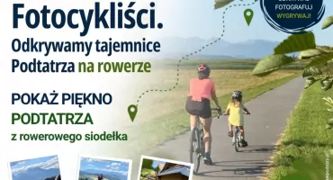 Rowerem przez Podhale, Orawę i Spisz - zrób zdjęcie i weź udział w konkursie 