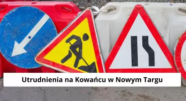 Utrudnienia na Kowańcu w Nowym Targu. Kierowców czekają prace drogowe