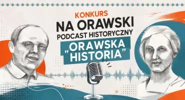 Konkurs na orawski podcast historyczny. Prace można zgłaszać do 16 października