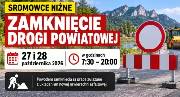 Sromowce Niżne: droga zostanie zamknięta na dwa dni. Kierowcy muszą przygotować się na utrudnienia